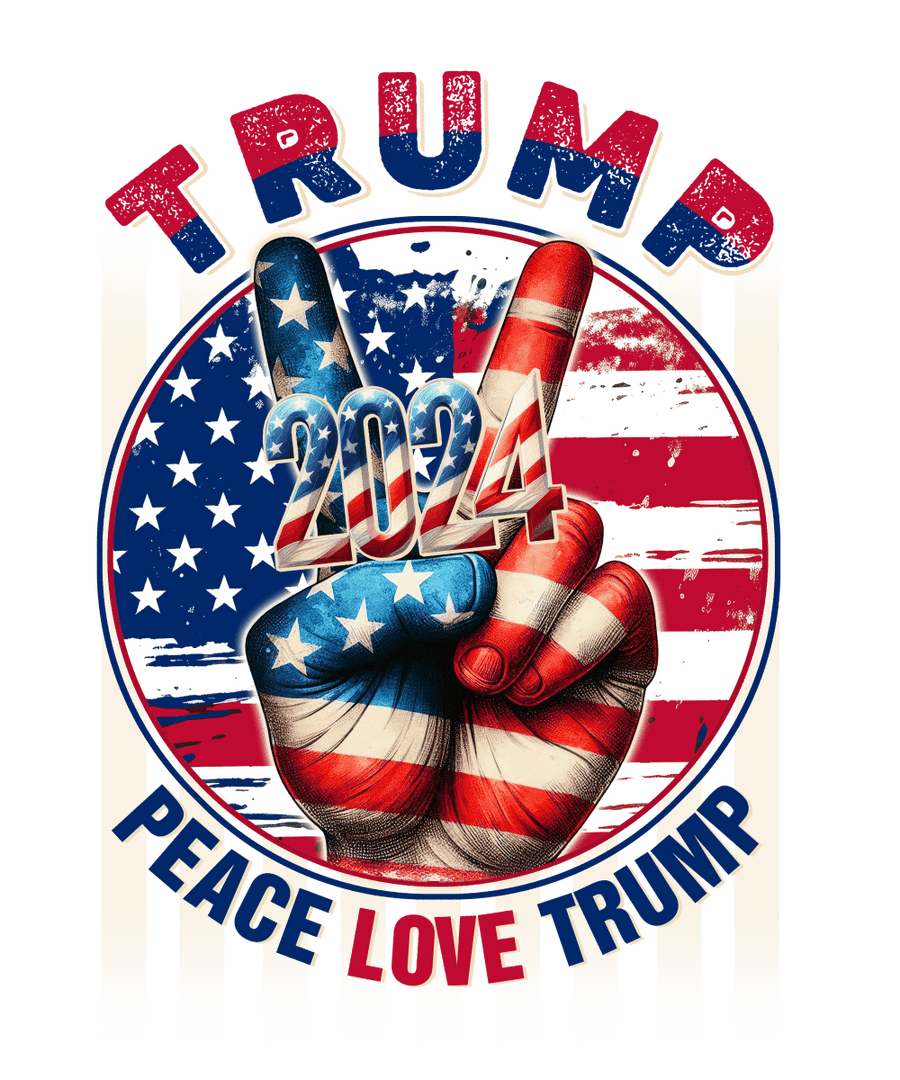 Trump 2024 Peace Love Trump - Ready To Press DTF Transfers - Buy Bulk DTF