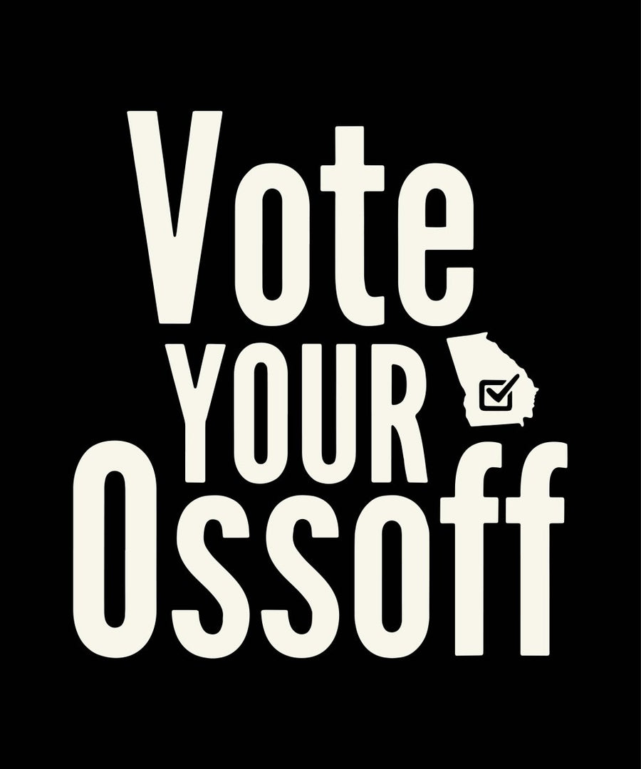 Vote Your Ossoff - Ready To Press DTF Transfer - Buy Bulk DTF