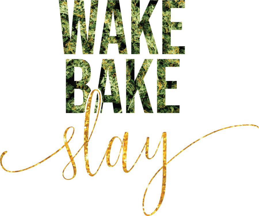 Wake Bake Slay PNG File Cannabis PNG File Weed png Marijuana png png for Tumblers Designs for Tumblers Sublimation Design Ready To Press DTF Transfer - Buy Bulk DTF