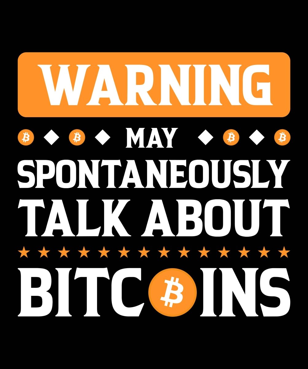 Warning May Spontaneously Talk About Bitcoins Ready To Press DTF Transfer - Buy Bulk DTF