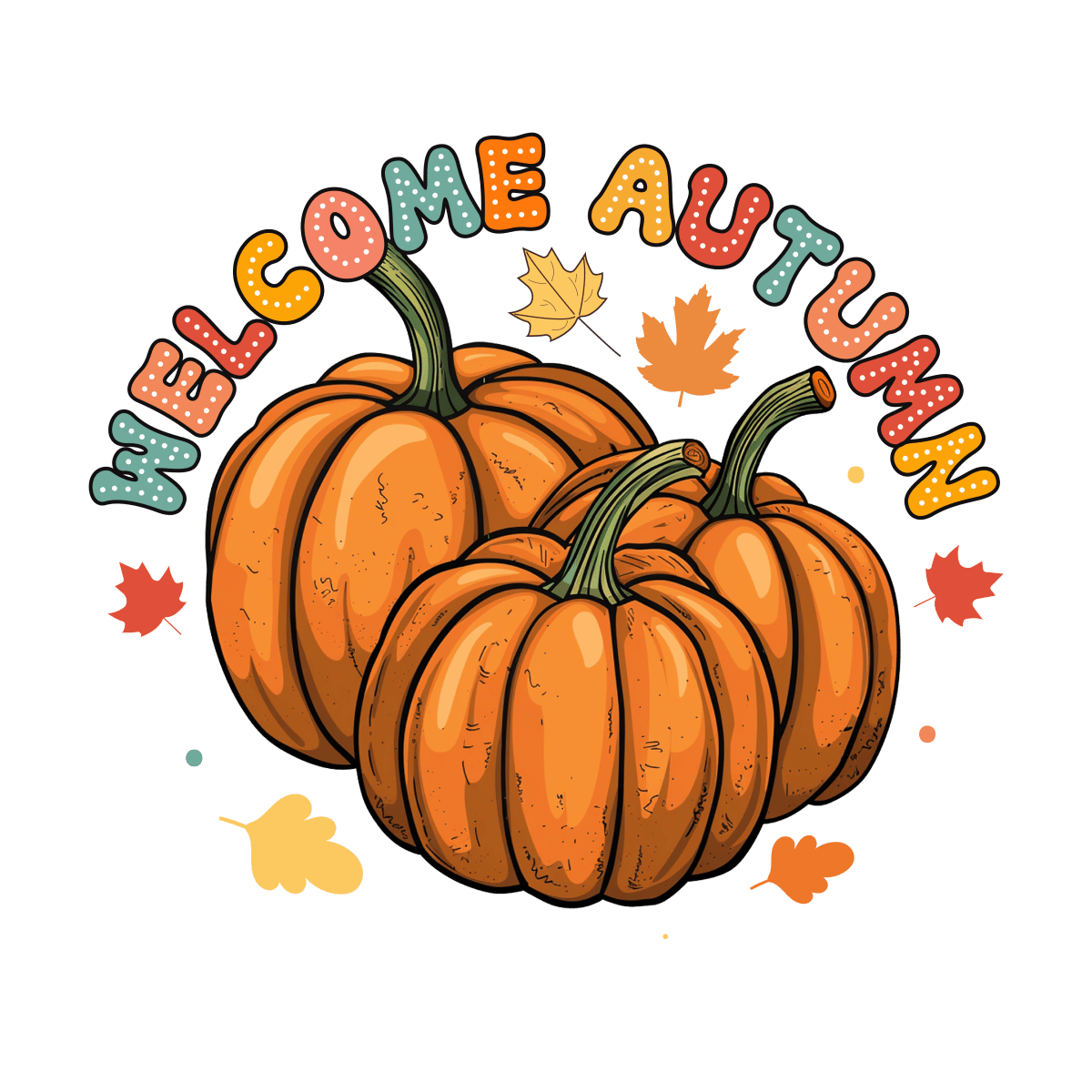 Welcome Autumn - Ready To Press DTF Transfers - Buy Bulk DTF