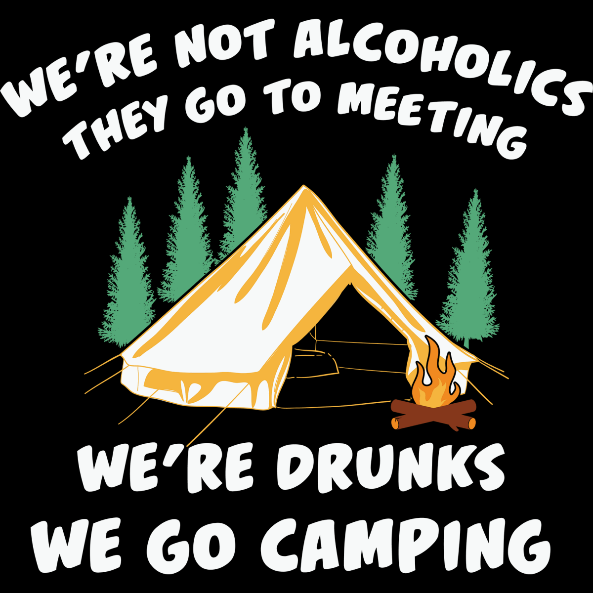 We're Not Alcoholics, We're Drunks - Ready To Press DTF Transfers - Buy Bulk DTF