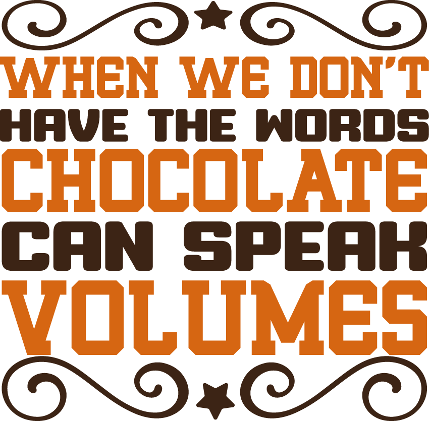 When We Don’t Have The Words Chocolate Can Speak Volumes 02 - Ready To Press DTF Transfers - Buy Bulk DTF