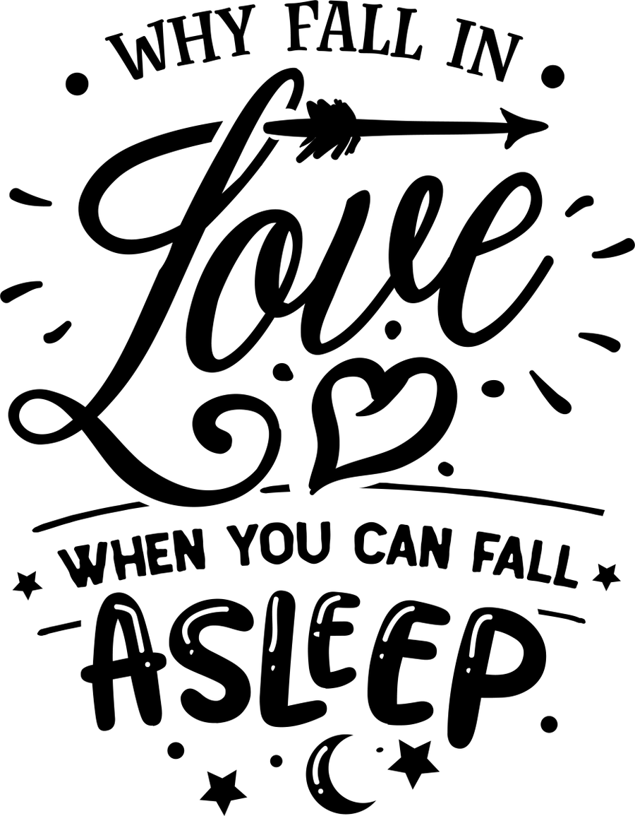 Why Fall In Love - Black - Ready To Press DTF Transfers - Buy Bulk DTF