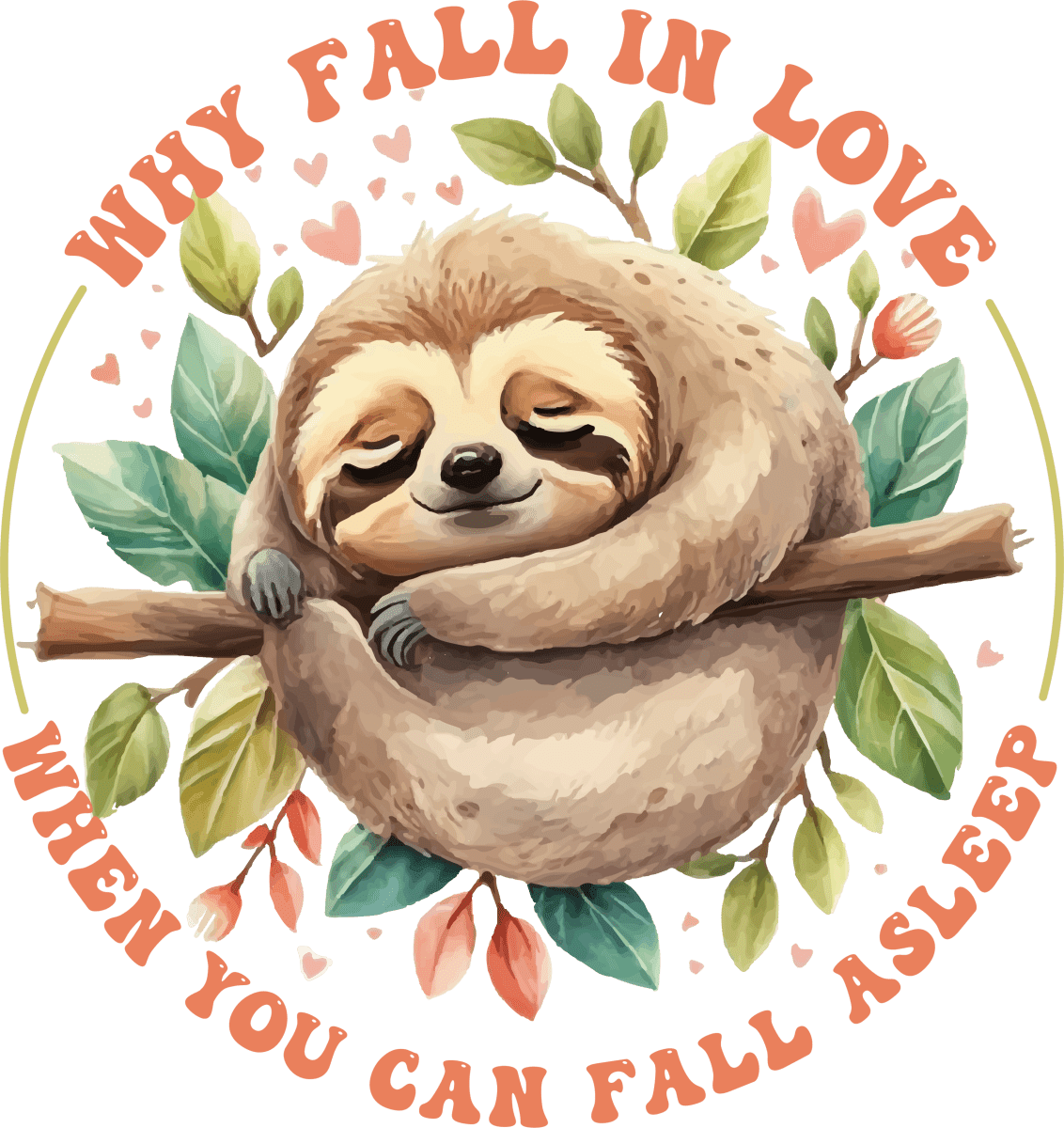 Why Fall In Love When You Can Fall Asleep Ready To Press DTF Transfer - Buy Bulk DTF