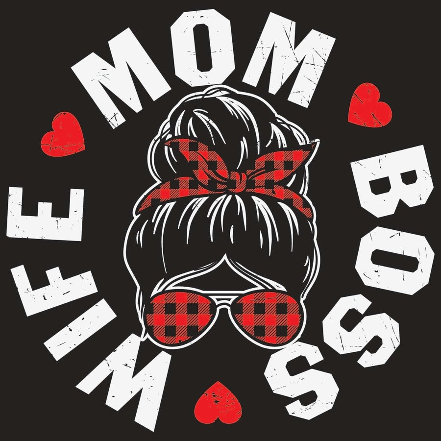 WIfe Mom Boss - Ready To Press DTF Transfer - Buy Bulk DTF