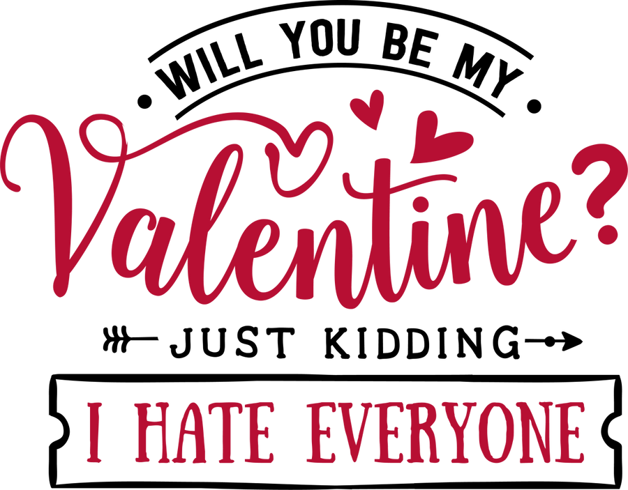 Will You Be My Valentine - Ready To Press DTF Transfers - Buy Bulk DTF