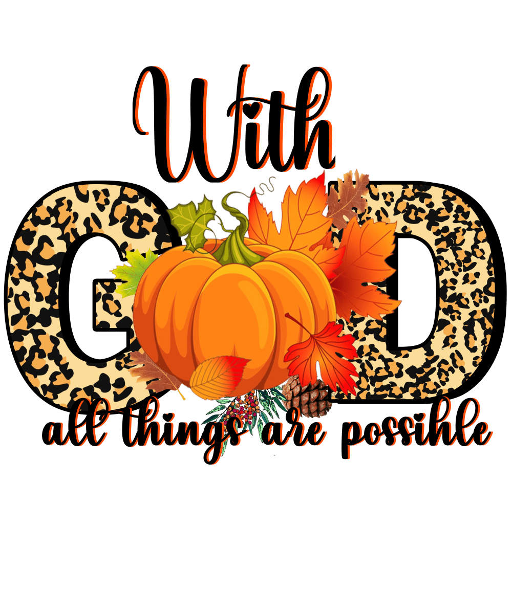 With God All Things Are Possible - Ready To Press DTF Transfers - Buy Bulk DTF