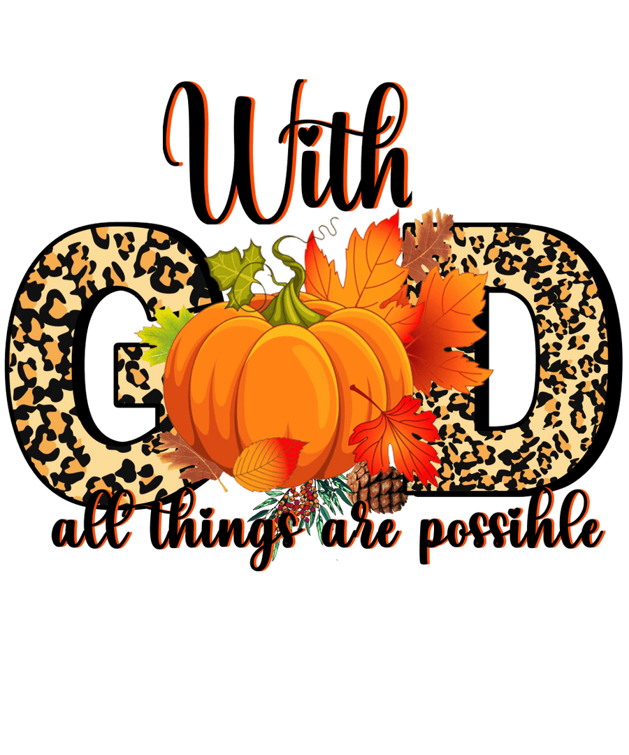 With God All Things Are Possible - Ready To Press DTF Transfers - Buy Bulk DTF