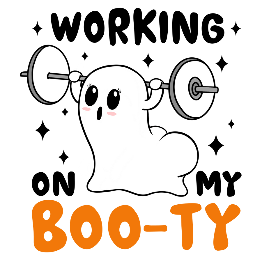 Working On My Booty - Ready To Press DTF Transfers - Buy Bulk DTF