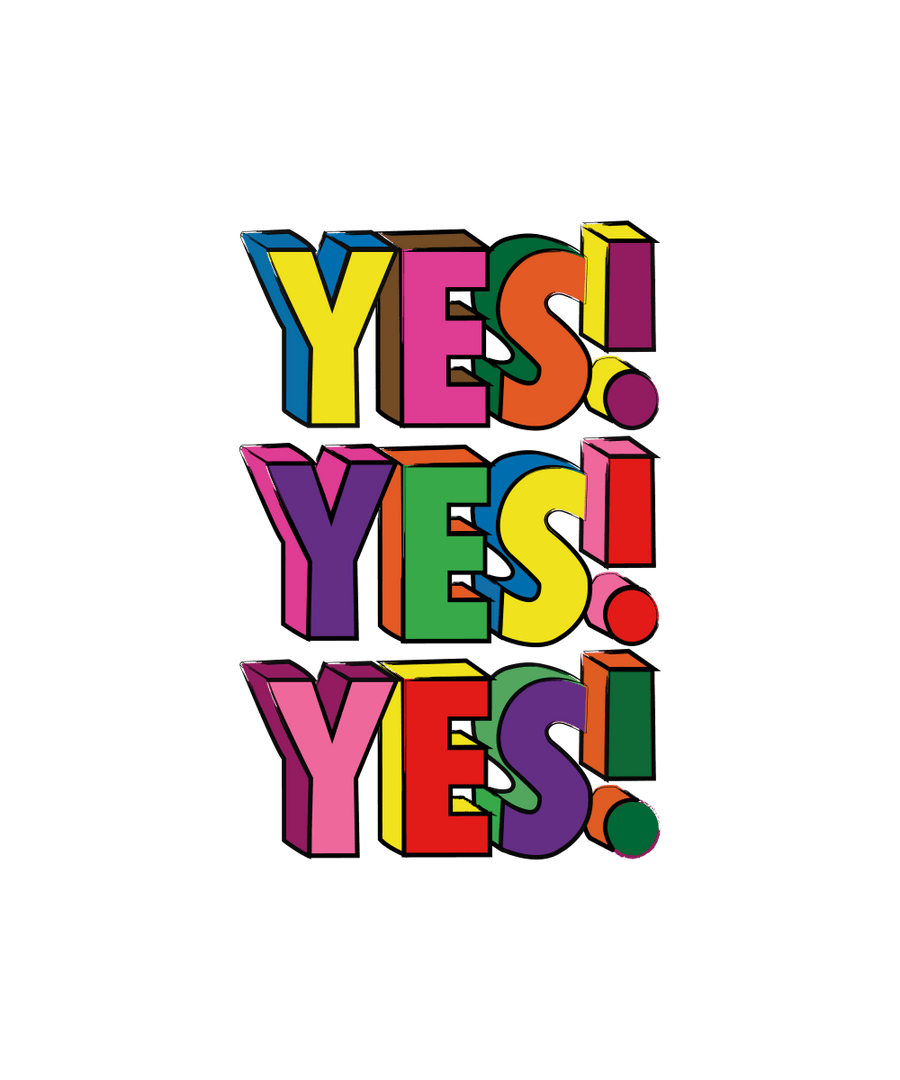 Yes Yes Yes - Ready To Press DTF Transfer - Buy Bulk DTF