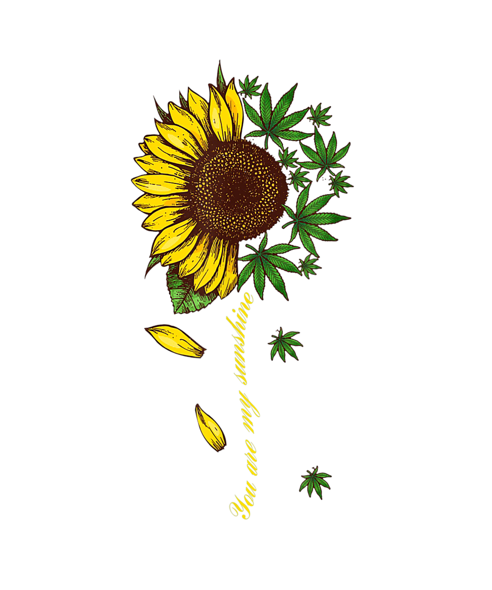 You Are My Sunshine Sunflower Weed T-Shirt Ready To Press DTF Transfer - Buy Bulk DTF