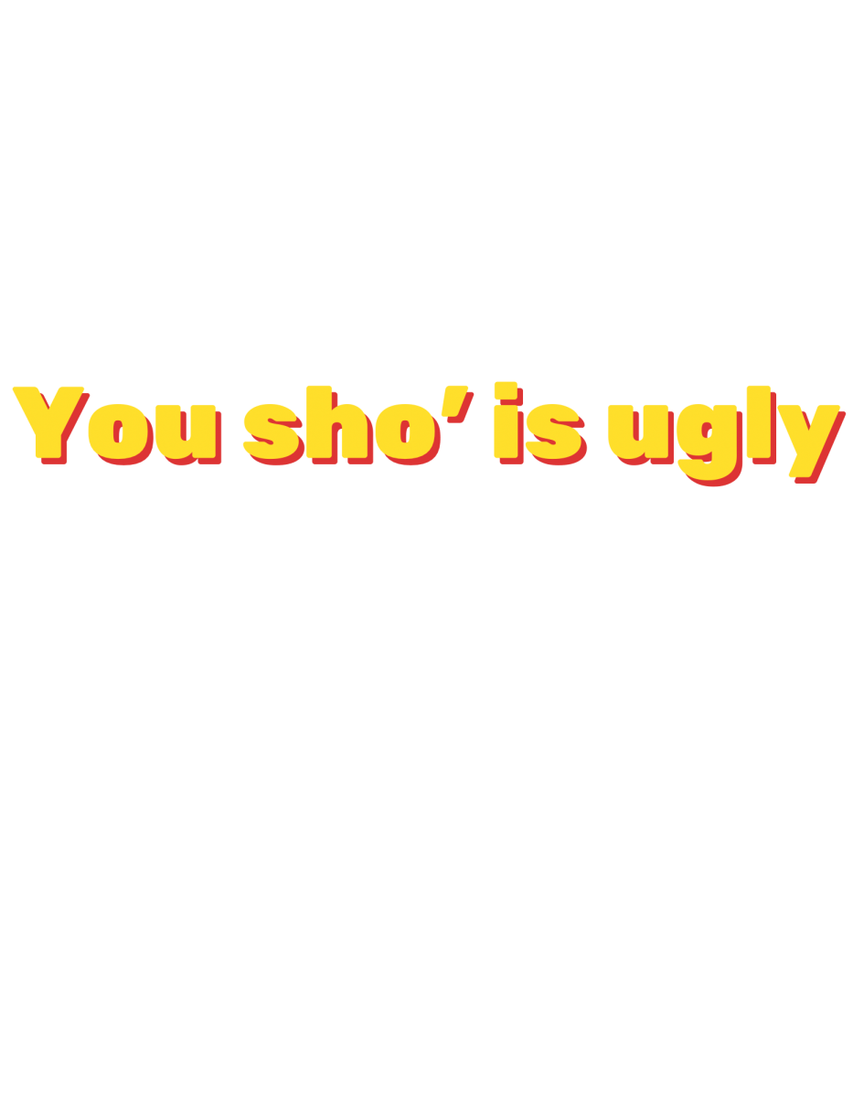 You Sho Is Ugly - Ready To Press DTF Transfer - Buy Bulk DTF